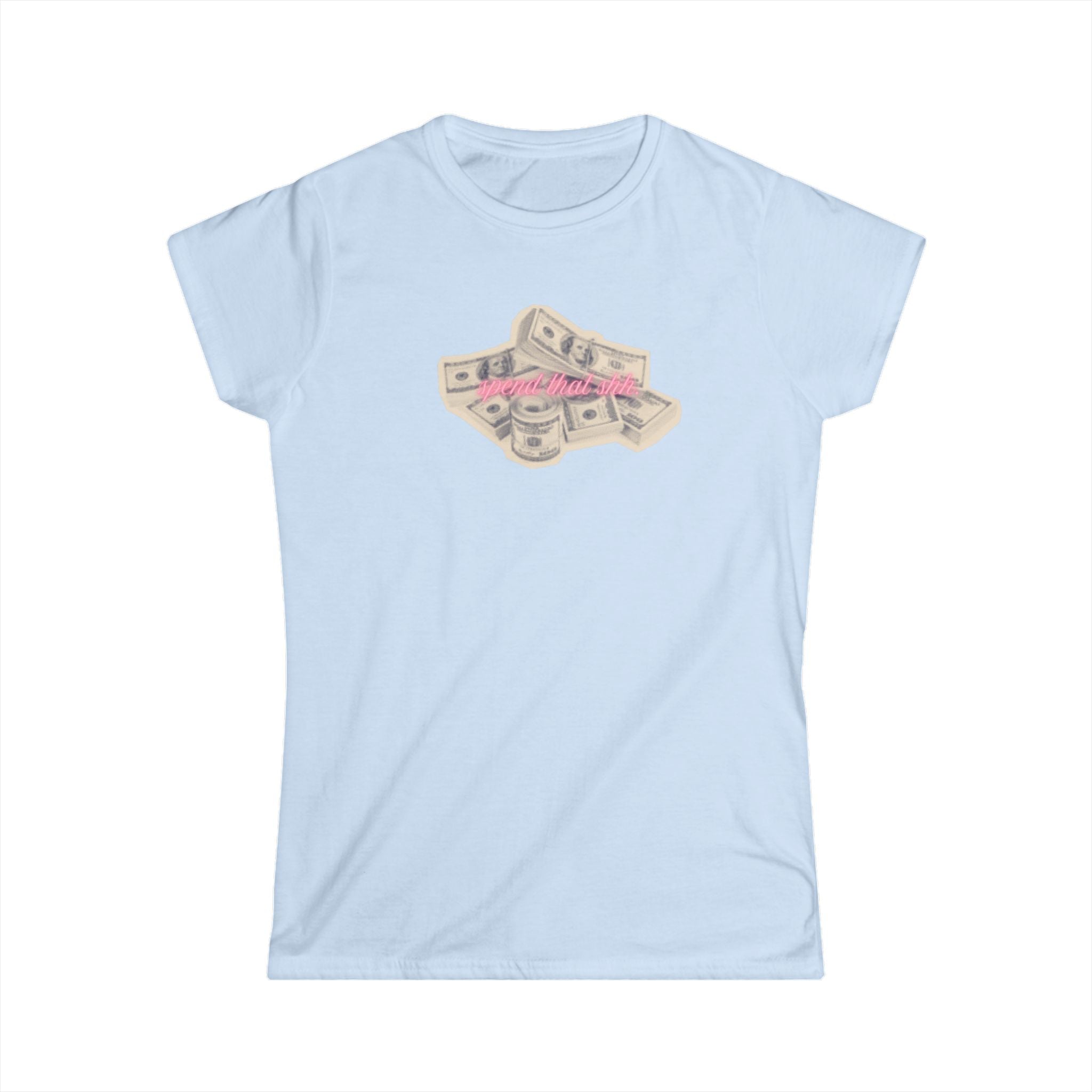 Spend that shhh… tee