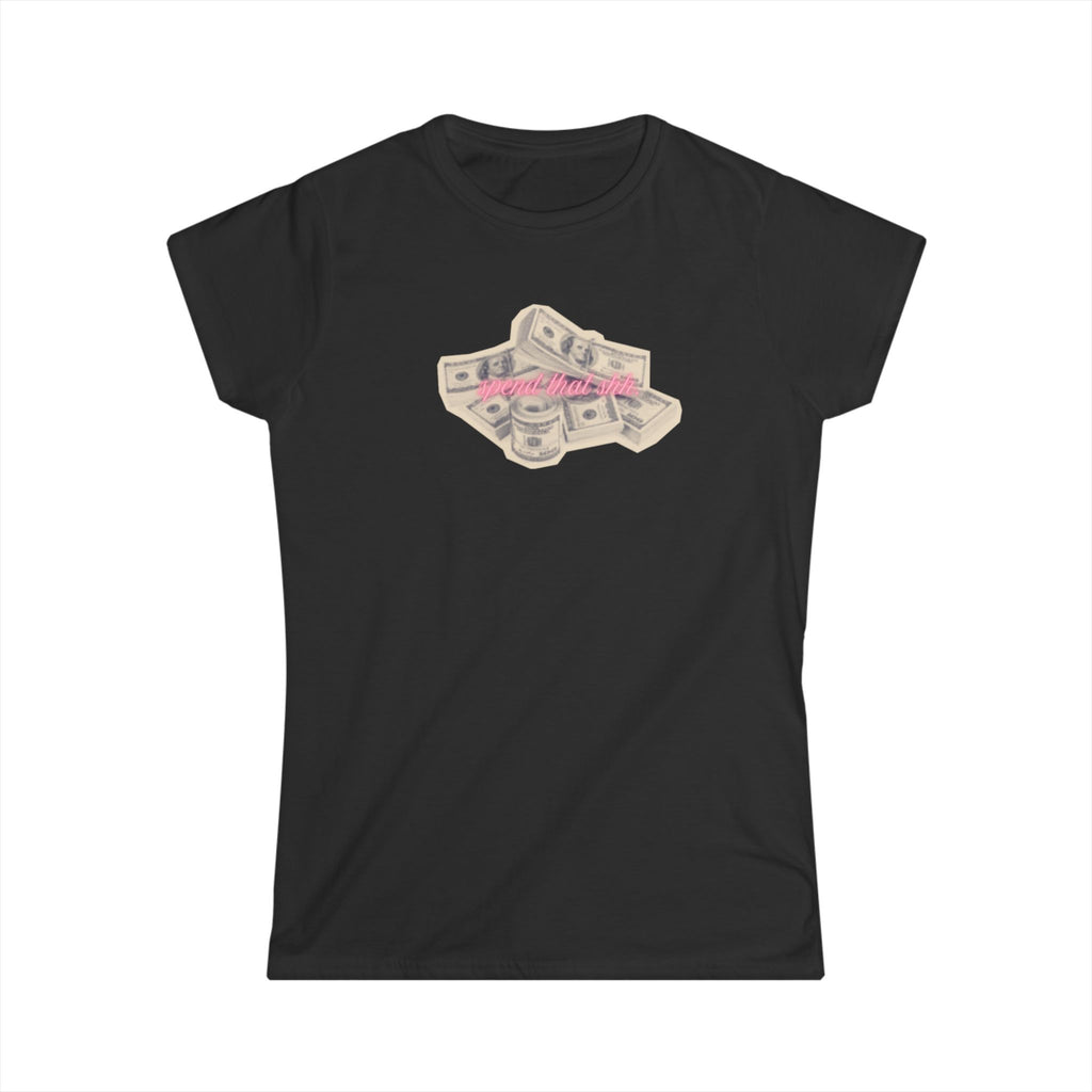 Spend that shhh… tee