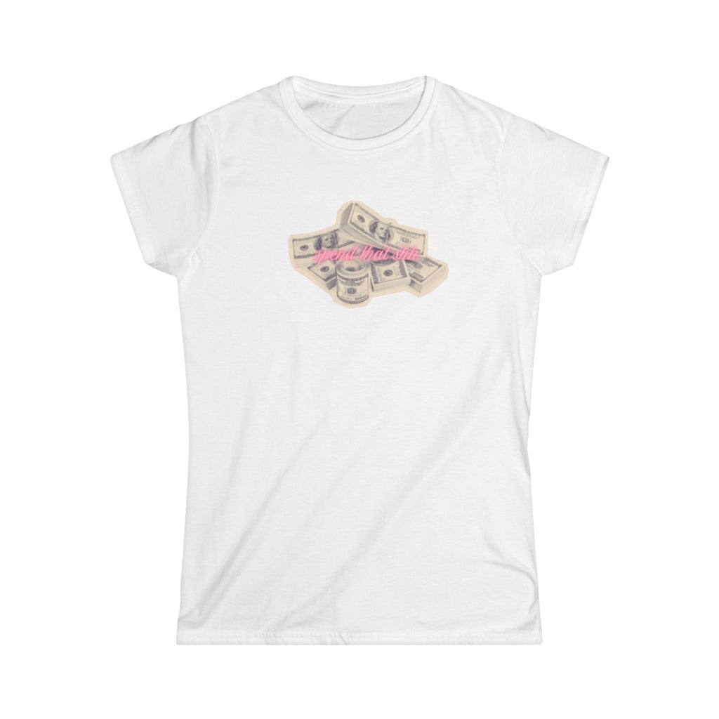 Spend that shhh… tee